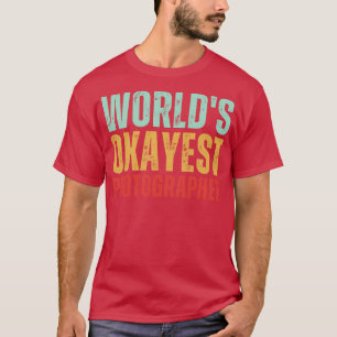 Werelden Okayest fotograaf T-shirt