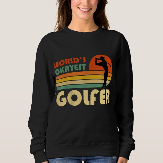 Werelden Okayest Golfer Grappige Golf Speler Trui (Voorkant)