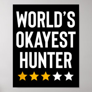 Werelden Okayest Hunter Funny Hunter Dad Vaderdag Poster