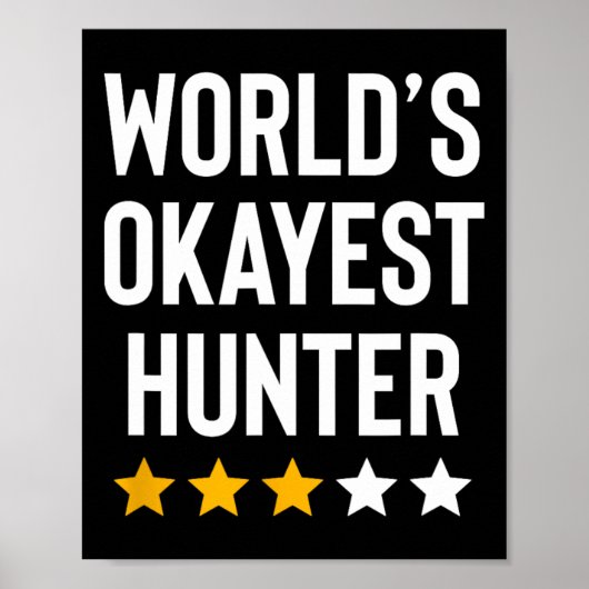 Werelden Okayest Hunter Funny Hunter Dad Vaderdag Poster (Voorkant)
