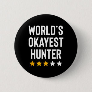Werelden Okayest Hunter Funny Hunter Dad Vaderdag Ronde Button 5,7 Cm