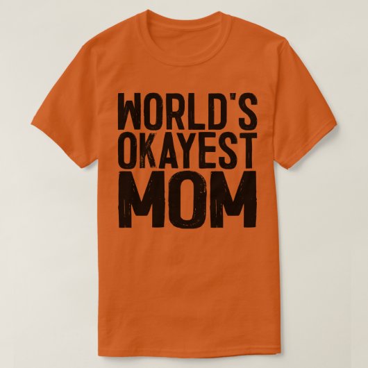 Werelden Okayest Moeder 2 T-shirt (Design voorkant)