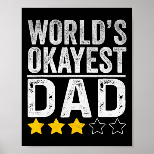 Werelden Okayest Papa Vaders Dag Voor Mannen Poster