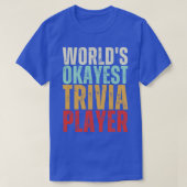 Werelden Okayest Trivia Speler T-shirt (Design voorkant)