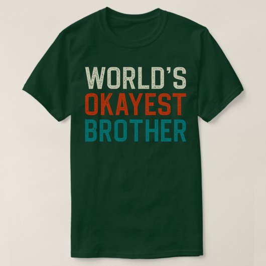 Werelden oke broer t-shirt (Design voorkant)