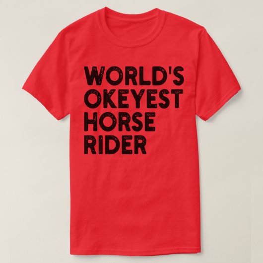 Werelden Okeyest Horse Rider 2 T-shirt (Design voorkant)