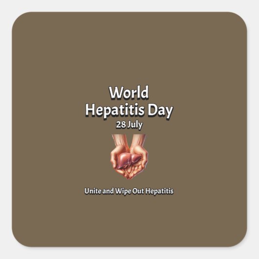 Wereldhepatitis Dag. Verenig en veeg Hepatitis uit Vierkante Sticker (Voorkant)