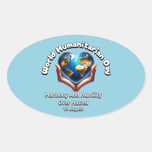 Wereldhumanitaire dag. Harmonie en menselijkheid Ovale Sticker (Voorkant)