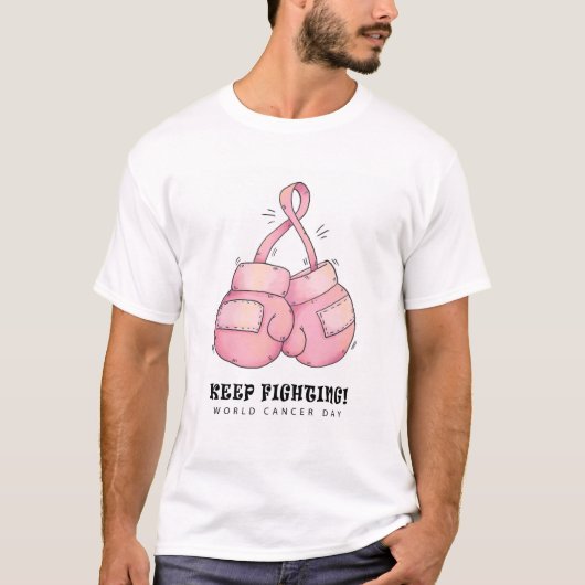 Wereldkankerdag blijf vechten Roze Wit T-shirt (Voorkant)