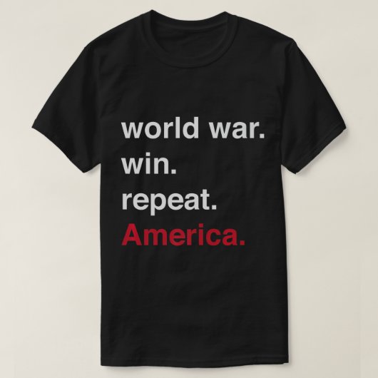 Wereldoorlog Win herhaal Amerika T-shirt (Design voorkant)