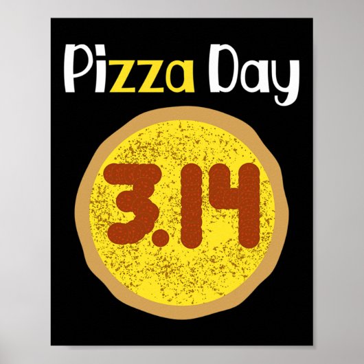 Wereldpizzadag Pizza Pun Shirt 3.14 Pizza Pi Poster (Voorkant)
