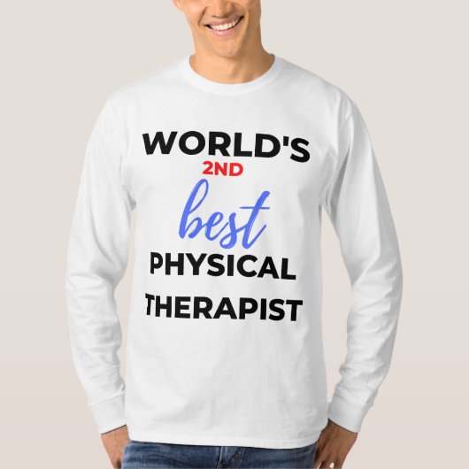 Werelds 2e Beste Fysiotherapeut 2 T-shirt (Voorkant)
