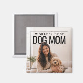 Werelds Beste Hond Moeder FotoPop Magneet (Voorkant / Achterkant)