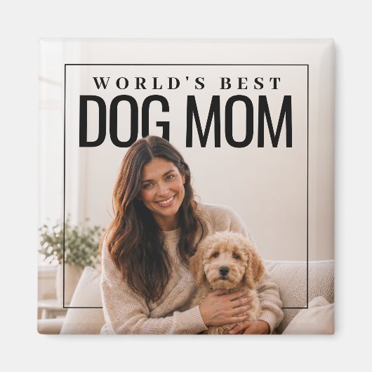 Werelds Beste Hond Moeder FotoPop Magneet (Voorkant)