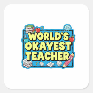 Werelds Beste Leraar Behoort Tot De Middelmaat Vierkante Sticker