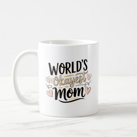 Werelds Beste Moeder (op een schaal van oké) Koffiemok (Links)