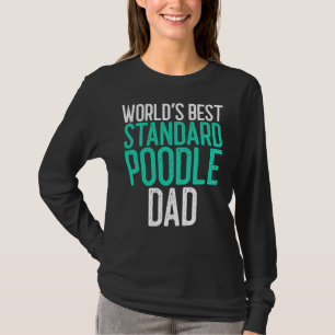 Werelds beste standaard poedel papa Hondenliefhebb T-shirt