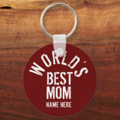 WERELDS BSTE MOM PERSONALISEERBARE SLEUTELHANGER (Voorkant)