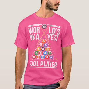 Werelds Dagste Pool Speler Biljart Biljart T-shirt