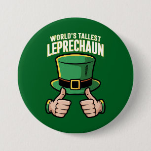 Werelds hoogste Leprechaun Grappige Ierse humor Ronde Button 7,6 Cm