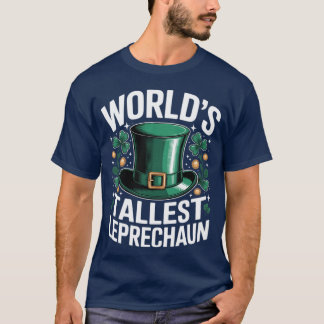 Werelds hoogste Leprechaun Grappige St. Patricks D T-shirt