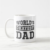  wereld's Okayest Dad Classic Mok (Links)