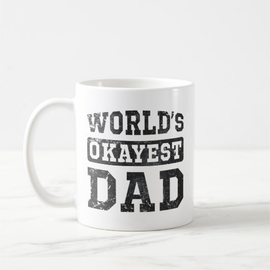  wereld's Okayest Dad Classic Mok (Links)