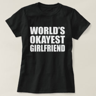 WERELD'S OKAYEST VRIENDIN T-SHIRT