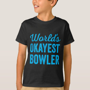 Werelds oké bowler grappige sarcastische cricket t-shirt