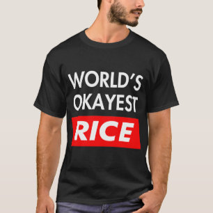 Werelds oké rijst t-shirt