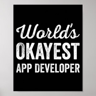 Werelds okéste app-ontwikkelaar grappig sarcastisc poster