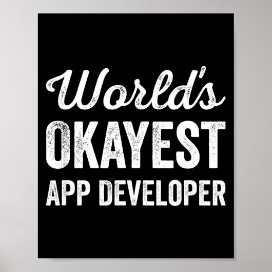 Werelds okéste app-ontwikkelaar grappig sarcastisc poster (Voorkant)