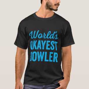 Werelds okéste bowler grappige sarcastische cricke t-shirt