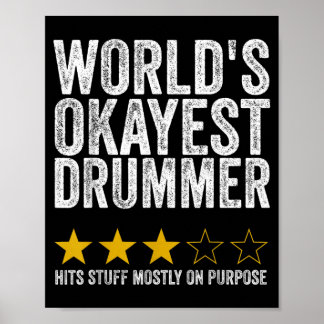 Werelds Okéste Drummer Slaat Spullen Met Opzet Poster