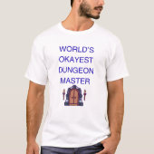 Werelds Okéste Dungeon Master | Grappig DM Cadeau T-shirt (Voorkant)