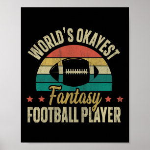 Werelds Okéste Fantasy Football Speler Fantasy Foo Poster