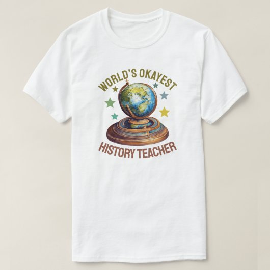 Werelds Okéste Geschiedenisleraar T-shirt (Design voorkant)