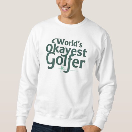 Werelds Okéste Golfer | Grappige Golf Trui (Voorkant)