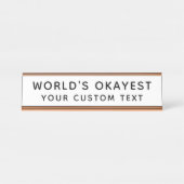Werelds Okéste Grappige Aangepaste Tekst Kantoor Bureau Naambordje (Voorkant)