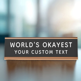 Werelds Okéste Grappige Aangepaste Zwarte Kantoor Bureau Naambordje