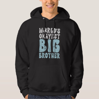 Werelds okéste grote broer hoodie