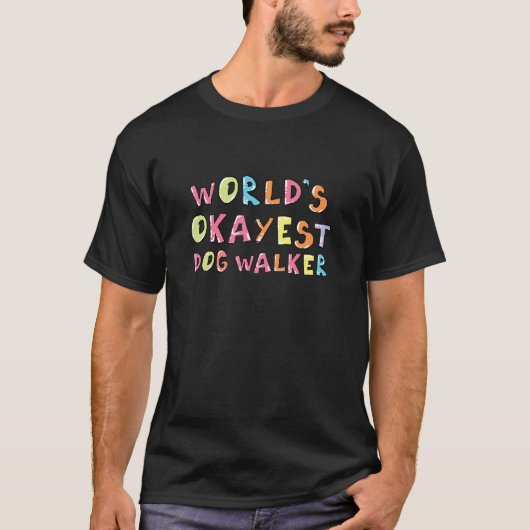 Werelds Okéste Hondenuitlater Collega Idee T-shirt (Voorkant)