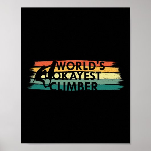Werelds Okéste Klimmer Rots Klim Geschenk Poster (Voorkant)