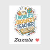 Werelds Okéste Leraar | Grappig Cadeau Sticker (Vel)