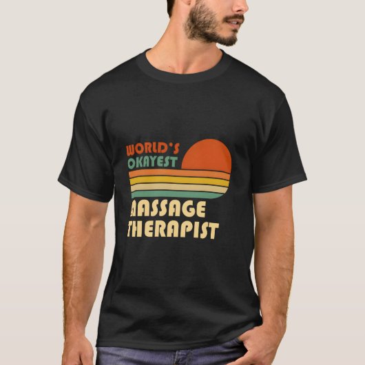Werelds Okéste Massage Therapeut T-shirt (Voorkant)