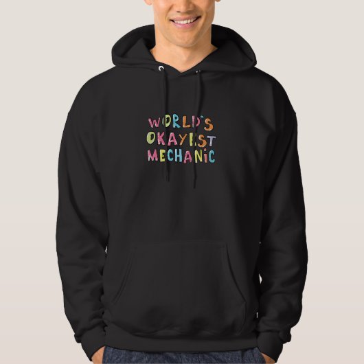 Werelds Okéste Monteur Collega Idee Hoodie (Voorkant)