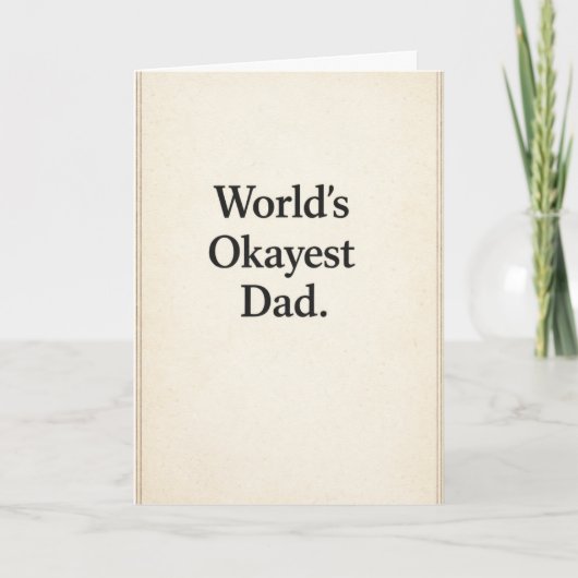 Werelds Okéste Papa - Grappig Kaart (Voorkant)