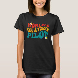 Werelds Okéste Piloot Grappige Piloot T-shirt