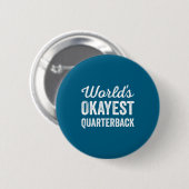 Werelds okéste quarterback grappig sarcastisch Ame Ronde Button 5,7 Cm (Voorkant /achterkant)