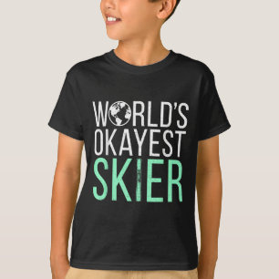 Werelds Okéste Skiër Sneeuw Wintersport Skiër T-shirt